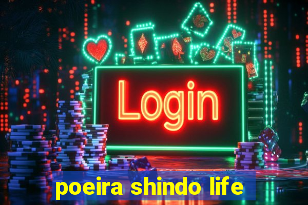 poeira shindo life